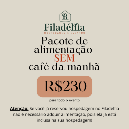 Alimentação Lar Filadélfia SEM café da manhã