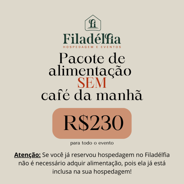Alimentação Lar Filadélfia SEM café da manhã
